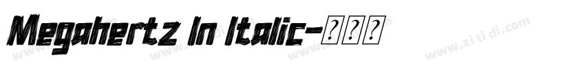 Megahertz In Italic字体转换